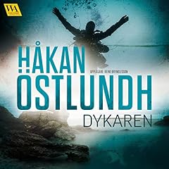 Dykaren Audiobook By H&aring;kan &Ouml;stlundh cover art