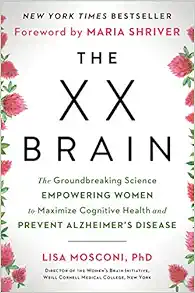 The XX Brain: The Groundbreaking Science Empowering Women to Maximize Cognitive Health and Prevent Alzheimer's Disease book cover