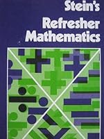 Stein's refresher mathematics with practical applications B0006CA9F8 Book Cover