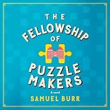 The Fellowship of Puzzlemakers: A novel