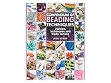 Compendium of Beading Techniques: 300 tips, techniques and trade secrets