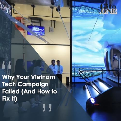 Why Your Vietnam Tech Campaign Failed (And How to Fix It)