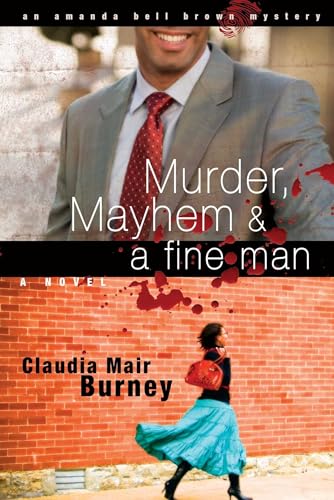 Murder, Mayhem & a Fine Man: An Amanda Bell Brown Mystery