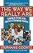 The Way We Really Are: Coming To Terms With America's Changing Families