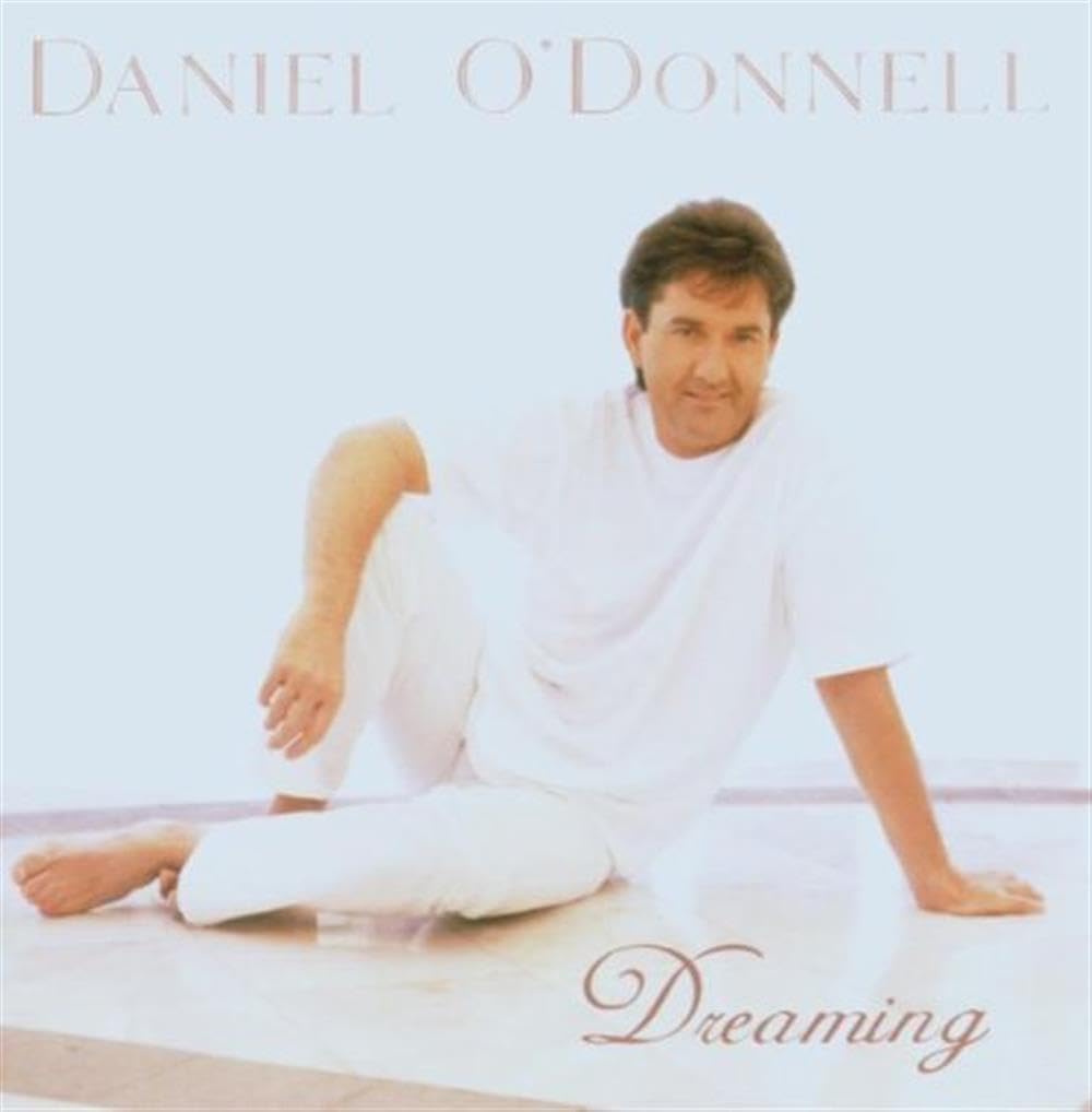 Daniel O'donnell Dreaming CD Europe Crimson 2002 CRIMCD334