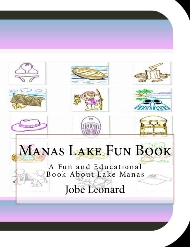 Manas Lake Fun Book: A Fun and Educational Book About Lake Manas