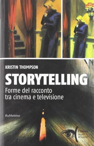 Storytelling. Forme del racconto tra cinema e televisione
