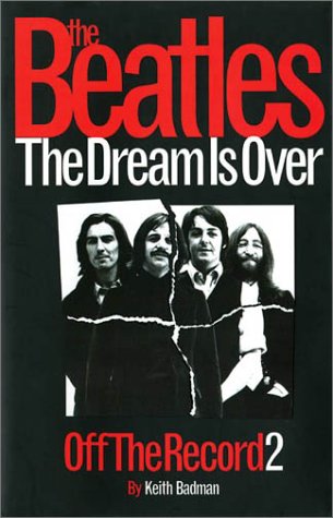 THE BEATLES, Off the Record (Vol II)(Hb): The Dream Is over: v.2