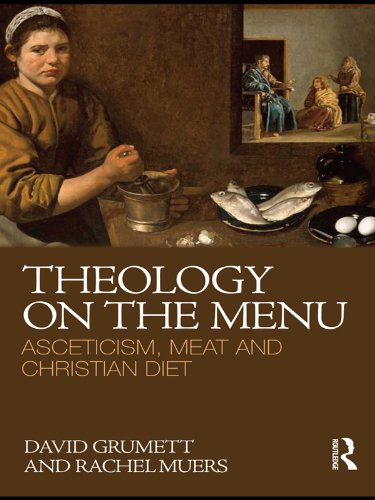 Theology on the Menu: Asceticism, Meat and Christian Diet