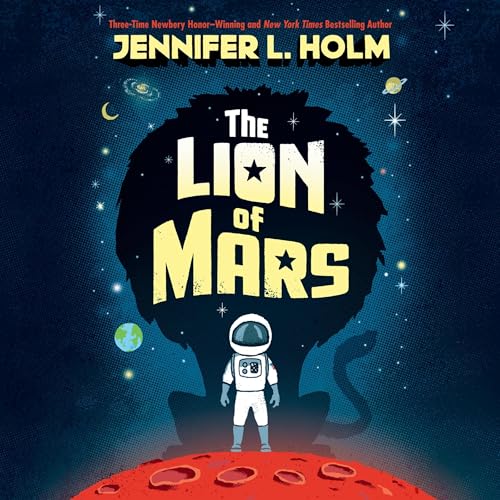 The Lion of Mars - Jennifer L. Holm