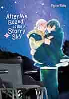 Amazon.com: After We Gazed at the Starry Sky, Vol. 1 (After