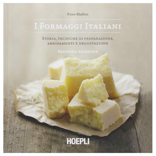 I formaggi italiani. Storie, tecniche di preparazione, abbinamento e degustazione
