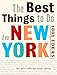 The Best Things to Do in New York City: 1001 Ideas