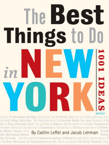 The Best Things to Do in New York City: 1001 Ideas The Best Things to Do in New York City: 1001 Ideas