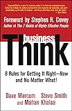 Businessthink: Rules for Getting It Right--Now, and No Matter What!