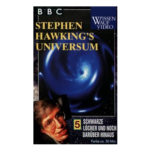 Stephen Hawking's Universum 5 - Schwarze Löcher und noch darüber hinaus [VHS]