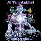 AI Turntablist [Explicit]