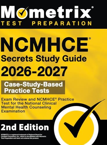 NCMHCE Secrets Study Guide 2026-2027 - Exam Review and NCMHCE Practice Test for the National Clinical Mental Health Counseling Examination: 2nd Edition