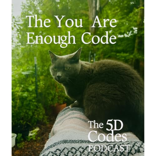 The You Are Enough Code : Embracing the In-Between cover art