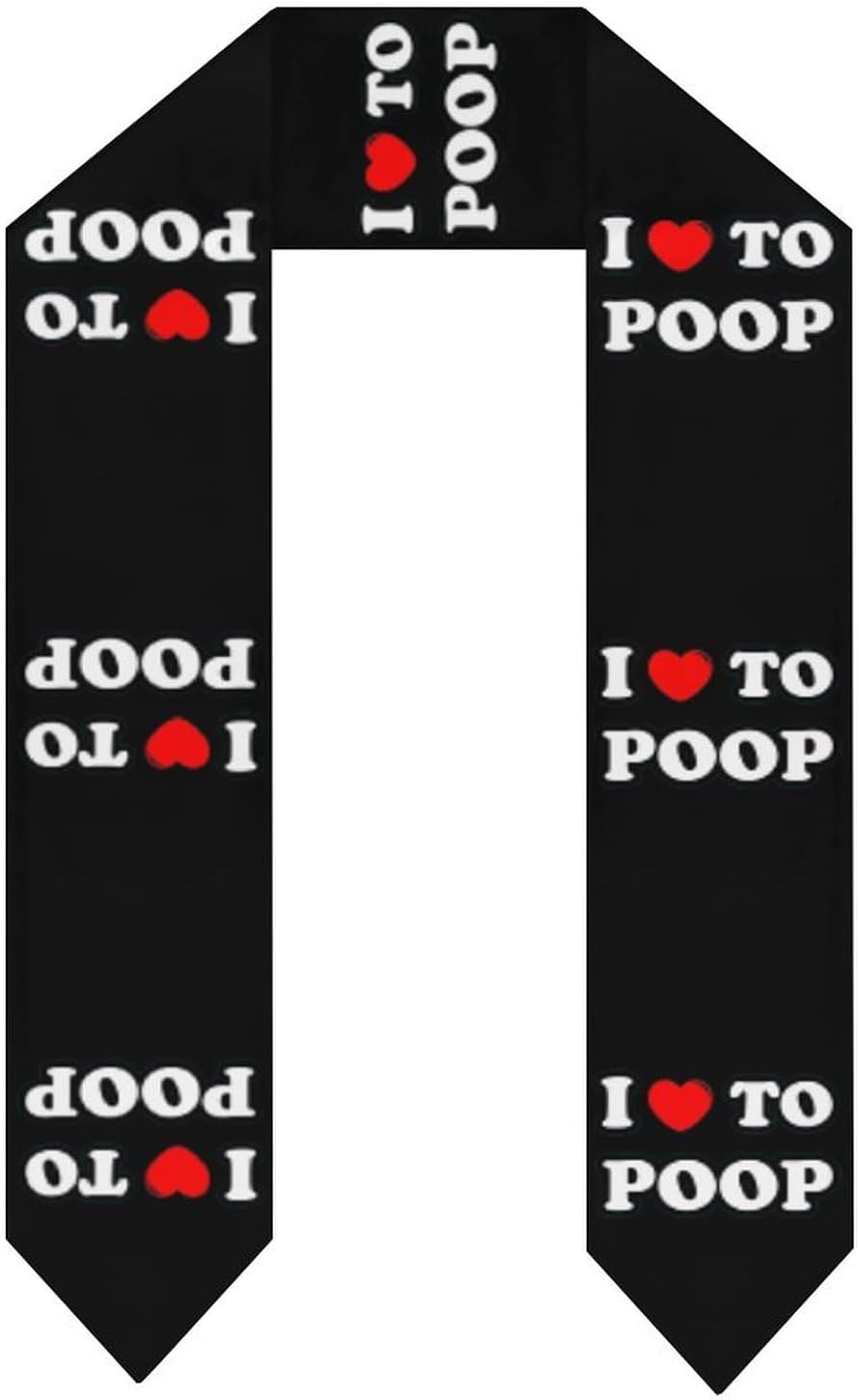I Love To Poop Funny Unisex Novelty Scarves 72" * 6" Graduation Stole Personalized Honor Sash for Adult College Grads