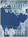 Beyond Words: Daily Readings in the ABC's of Faith (Buechner, Frederick)