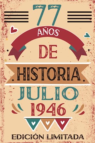 77 Años De Historia Julio 1946: Libro de visitas, cuaderno, 110 páginas de felicitaciones, idea de regalo, regalo Para la esposa, novia, mujer, La madre
