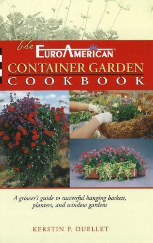The EuroAmerican Container Garden Cookbook      Hardcover – January 1, 2001