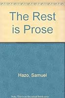 The Rest Is Prose 0820702242 Book Cover