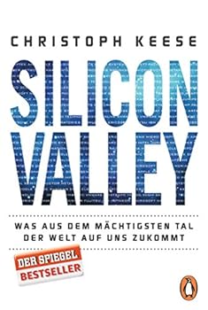 Paperback Silicon Valley: Was aus dem mächtigsten Tal der Welt auf uns zukommt Book