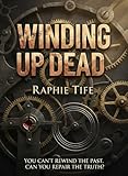 Winding Up Dead: A Gripping Small-Town Clock Tower Mystery