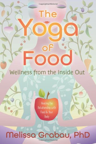 The Yoga of Food: Wellness from the Inside Out