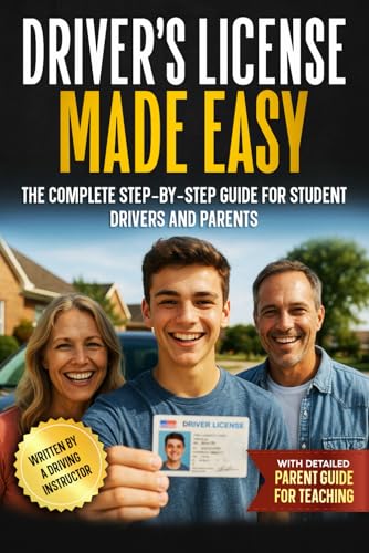 Driver’s License Made Easy: A Complete Step-by-Step Guide for Student
