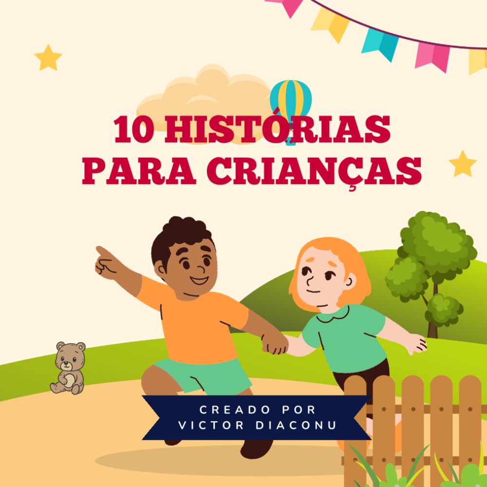 10 Histórias para Crianças: Contos Mágicos Curtos para Pequenos de 4 a 7 Anos