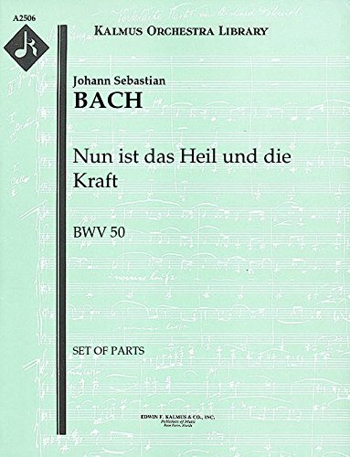 Nun ist das Heil und die Kraft, BWV 50 Set of Parts [A2506] Johann