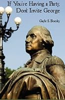 If You're Having a Party, Don't Invite George 141964940X Book Cover