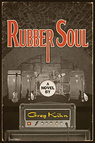 Rubber Soul: A Novel (Dust Bin Bob (1)) Rubber Soul: A Novel (Dust Bin Bob (1))