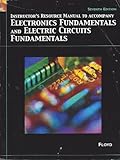 Instructor's Resource Manual to Accompany Electronics Fundamentals and Electric Circuits Fundamentals 7th Edition