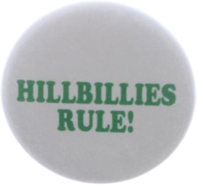 A&T Designs Hillbillies Rule ! 2.25
