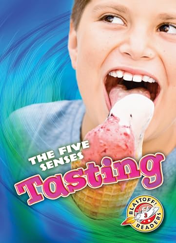 Tasting (The Five Senses: Blastoff! Readers Level 3)