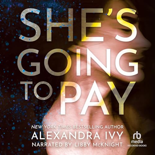 She's Going to Pay Audiolibro Por Alexandra Ivy arte de portada