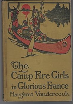 The Camp Fire Girls in Glorious France