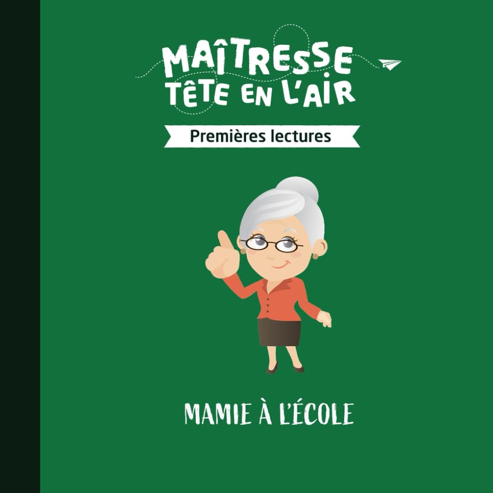 Mamie à l'école: Premières lectures