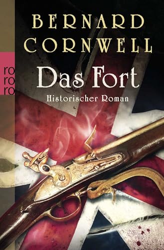 Das Fort: Historischer Roman