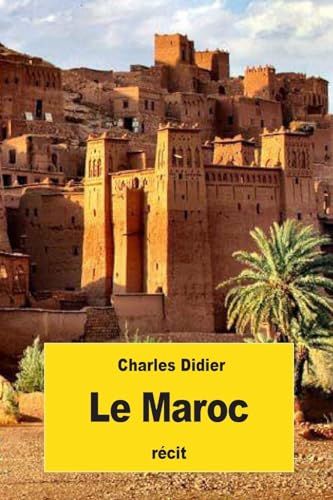 Le Maroc (French Edition)