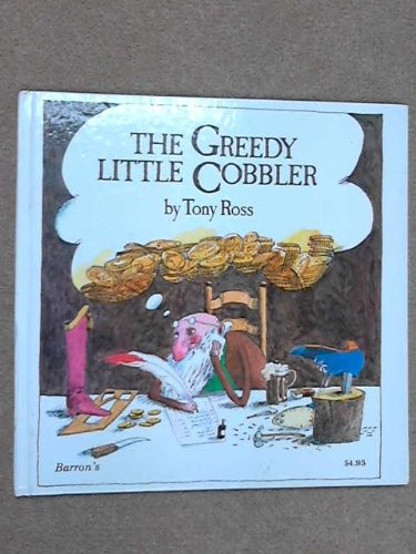 The Greedy Little Cobbler 0812053893 Book Cover