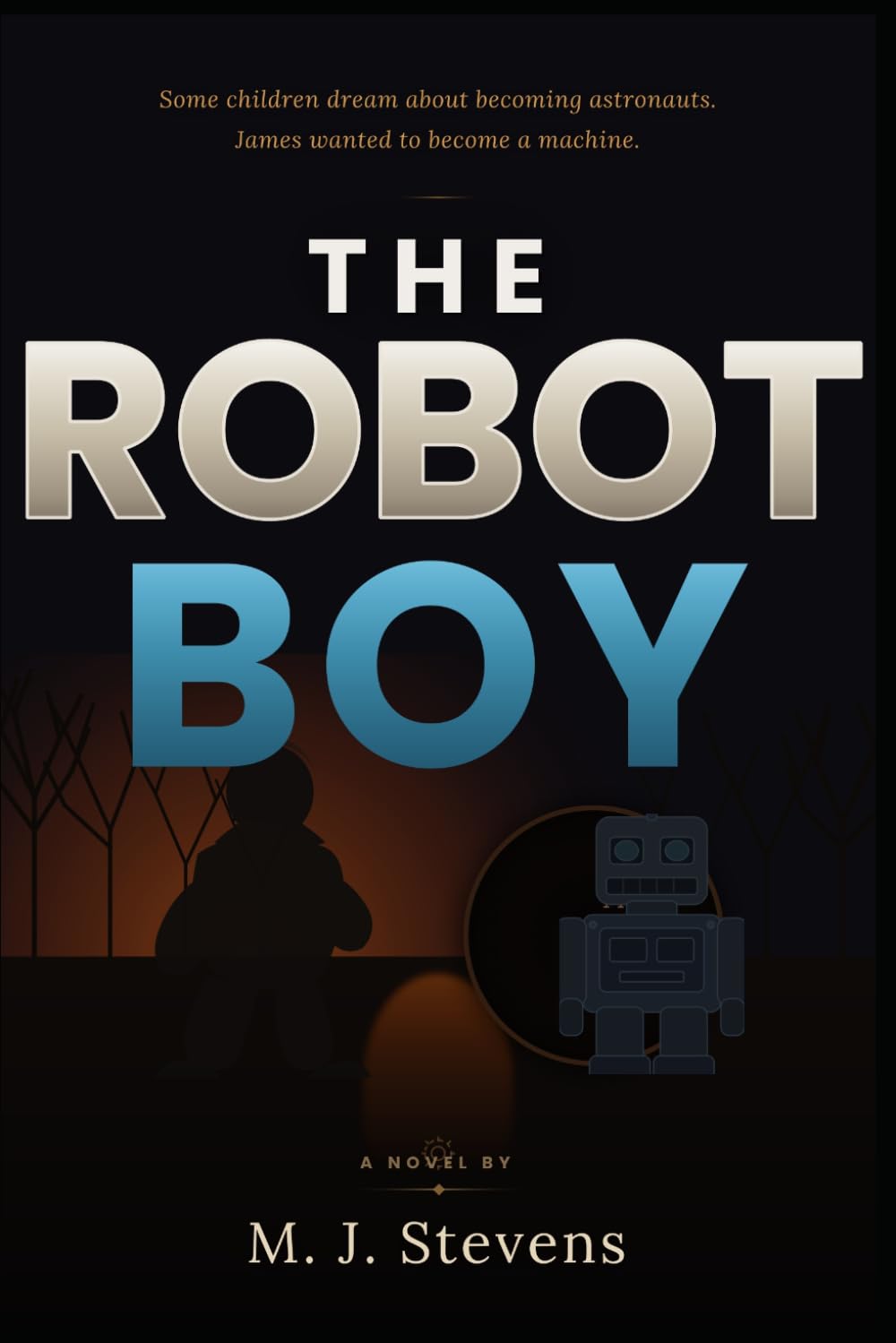 The Robot Boy: A Novel of Trauma, Survival, and Becoming Human