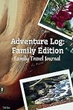 Photo Gallery adventure log: family edition: family travel journal Photo Gallery adventure log: family edition: family travel journal