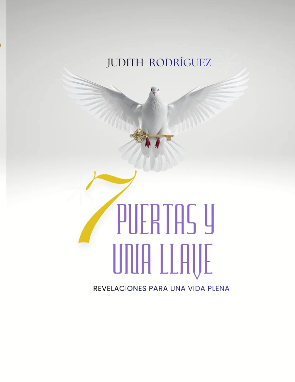 7 PUERTAS Y UNA LLAVE: REVELACIONES PARA UNA VIDA PLENA
