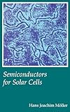 Semiconductors for Solar Cells (Artech House Optoelectronics Library)