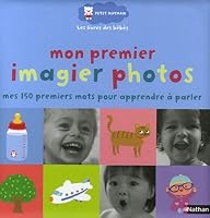 MON PREMIER IMAGIER PHOTOS 2092510649 Book Cover